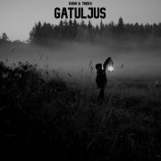 Robin & Tindra - Gatuljus (2020)
