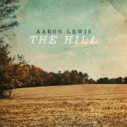 Aaron Lewis - The Hill (2024) [Hi-Res]