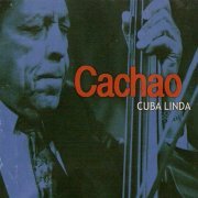 Cachao - Cuba Linda (2000) FLAC