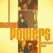 Michael powers - Prodigal Son (2006)