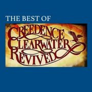 Creedence Clearwater Revived - The Best Of (2022)