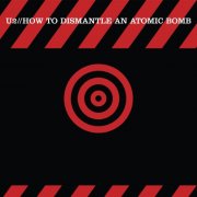 U2 - How To Dismantle An Atomic Bomb (2004) {2024 Super Deluxe Edition}