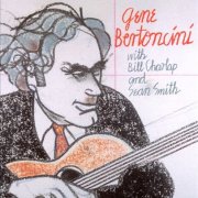 Gene Bertoncini - With Bill Charlap and Sean Smith (1999)