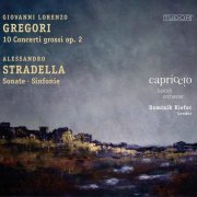 Capriccio Barockorchester & Dominik Kiefer - Stradella & Gregori: Sinfonias & Concerti grossi (2021)