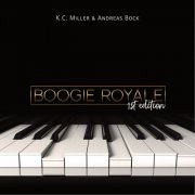 K.C. Miller & Andreas Bock - Boogie Royale (First Edition) (2022)