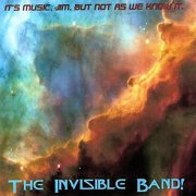 The Invisible Band - It's Music, Jim. But Not As We Know It (2004)