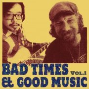 Katun Luc - Bad Times & Good Music Vol.1 (2023)