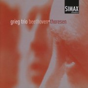 Grieg Trio - Beethoven/Thoresen (2007)