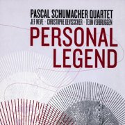 Pascal Schumacher Quartet - Personal Legend (2005)