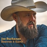 Joe Buchanan - Heaven & Earth (2025)