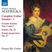 Dragos Ilie - Matiegka: Complete Guitar Sonatas, Vol. 1 (2026) [Hi-Res]