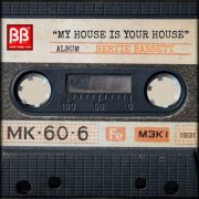 Bertie Bassett - My House Is Your House (2026)