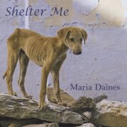 Maria Daines - Shelter Me (2009)