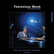 Thelonious Monk - The Classic Quartet (2023) [Hi-Res]