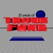 VA - 20 Years of Trunkfunk (2020)