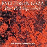 Eyeless In Gaza - Red Rust September (1983)