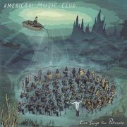 American Music Club - Love Songs for Patriots (2004)
