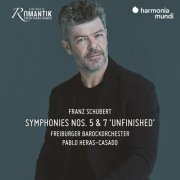 Freiburger Barockorchester & Pablo Heras-Casado - Schubert: Symphonies Nos. 5 & 7 "Unfinished" (2023) [Hi-Res]