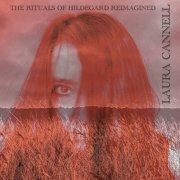 Laura Cannell - The Rituals Of Hildegard Reimagined (2024)