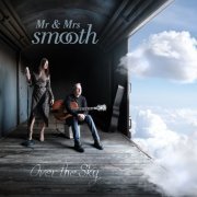 Mr & Mrs Smooth - Over the Sky (2023) [Hi-Res]