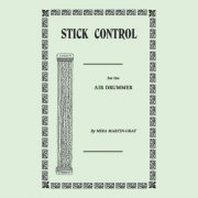 Mira Martin-Gray - Stick Control for the Air Drummer (2020)