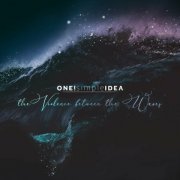 One! Simple Idea - The Violence Between the Waves (2023)