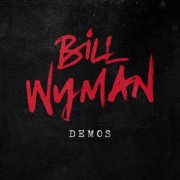Bill Wyman - Demos (2025) [Hi-Res]