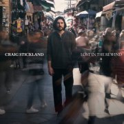 Craig Stickland - Lost In The Rewind (2023) Hi Res