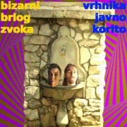 Bizarni Brlog Zvoka - Vrhnika Javno Korito (2025) Hi-Res