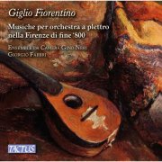 Ensemble da camera Gino Neri & Giorgio Fabbri - Giglio fiorentino (2015)