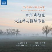 Wen Ma, Zijian Wei - Chopin & Franck: Cello & Piano Works (2026) [Hi-Res]