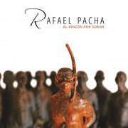 Rafael Pacha - Al Rincón Por Soñar (2020)