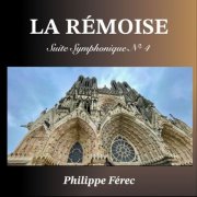 Philippe Ferec - "La Rémoise", Suite Symphonique n°4 (2026) Hi-Res