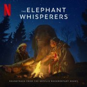 Sven Faulconer - The Elephant Whisperers (Soundtrack from the Netflix Documentary Short) (2022) [Hi-Res]