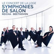 Le Concert de la Loge and Julien Chauvin - Reicha: Grande symphonie de salon - Beethoven: Septet, Op. 20 (2019) [Hi-Res]