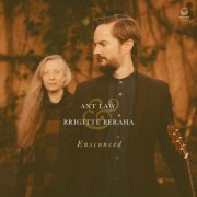 Ant Law & Brigitte Beraha - Ensconced (2024) [Hi-Res]