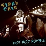 Stray Cats - Hot Rod Rumble (Live) (2022)