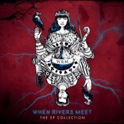 When Rivers Meet - The EP Collection (2020) Hi-Res