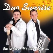 Duo Sunrise - Ein schönes Mädchen wie du (2011)