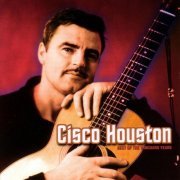 Cisco Houston - Best Of The Vanguard Years (2000)