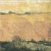 David Liebman Quartet Feat. Mike Nock - The Opal Heart (1979) CD Rip