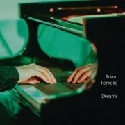 Adam Forkelid - Dreams (2025) Hi Res