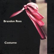 Brandon Ross - Costume (2004)