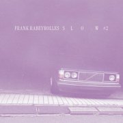 Frank Rabeyrolles - Slow#2 (2026) [Hi-Res]