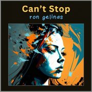 Ron Gelinas - Can't Stop (2025) [Hi-Res]