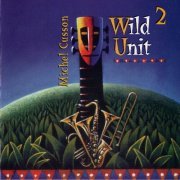 Michel Cusson - Wild Unit 2 (1994)