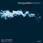 Various Artists - Neuklang Klangwelten, Vol. 3 (2013) [Hi-Res]