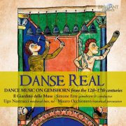 Simone Erre, Ugo Nastrucci, Mauro Occhionero, Il Giardino delle Muse - Danse Real: Dance Music on Gemshorn from the 12th-17th Centuries (2026) [Hi-Res]