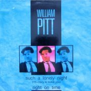 William Pitt - Such A Lonely Night (I'm Crazy To Leave You) / Right On Time (1990) [Vinyl, 12"]