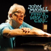 John Mayall - Find a Way to Care (2015) flac